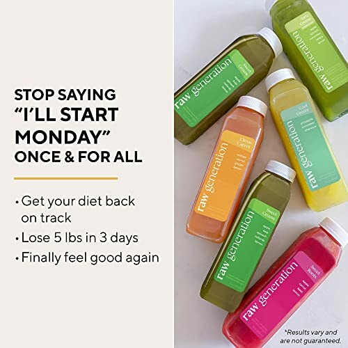 Assorted Raw Generation juice bottles with motivational text about starting a diet.